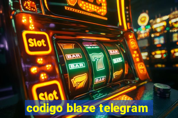 codigo blaze telegram